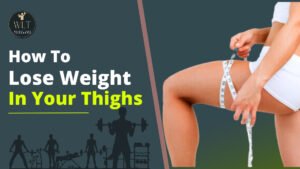 how-to-lose-weight-in-your-thighs
