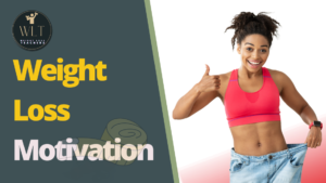 Weight Loss Motivation