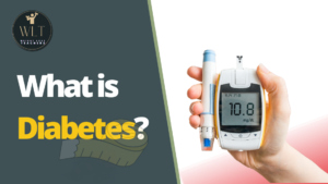 What is Diabetes?