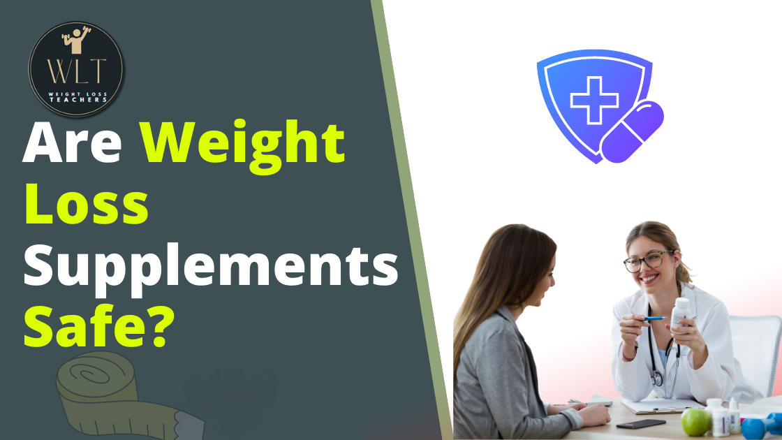 are-weight-loss-supplements-safe