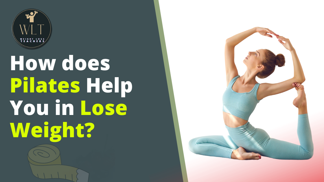 How-does-Pilates Help-You-Lose- Weight?