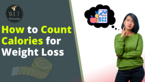How-to-Count-Calories-for-Weight- Loss