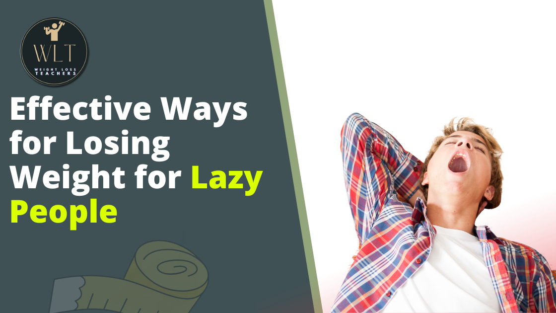 Effective-Ways-for-Losing-Weight-for-Lazy-People