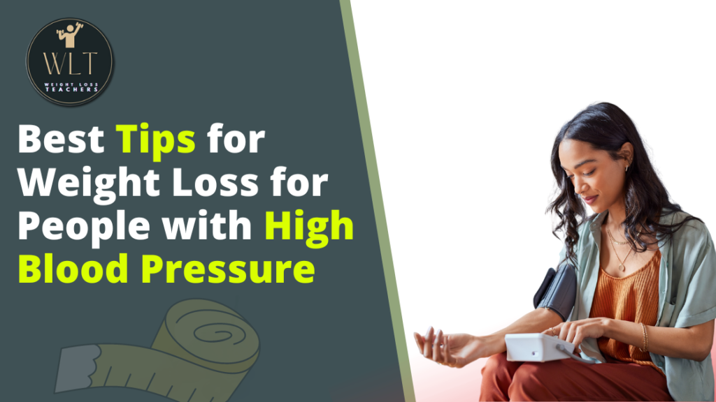Tips-for-Weight-Loss -for-People-with-High -Blood-Pressure.