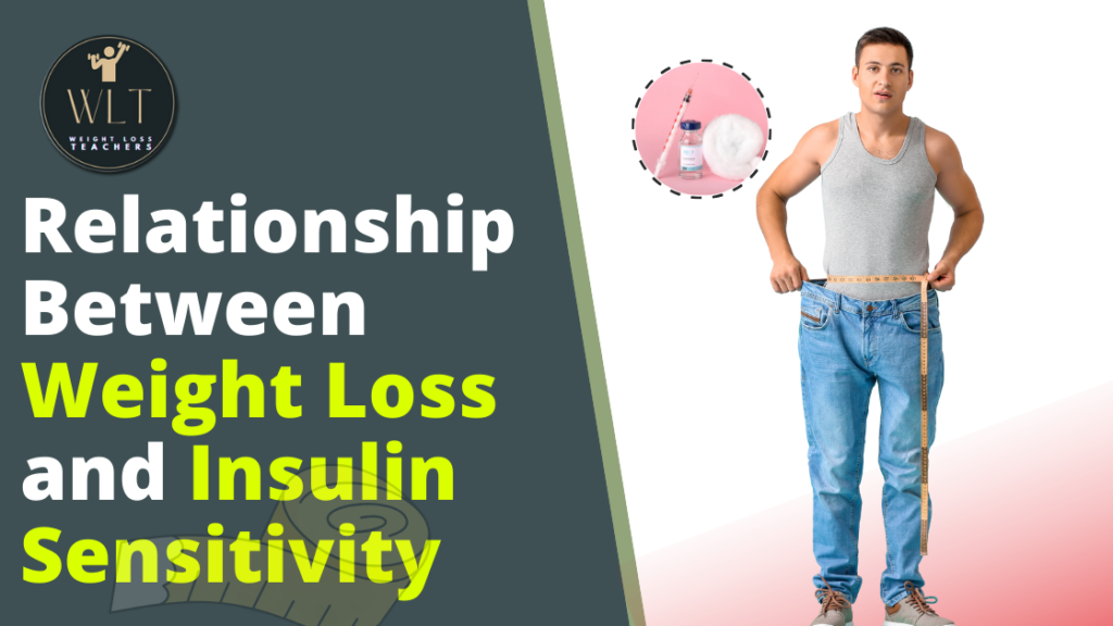 relationship-between weight-loss-and- insulin-sensitivity