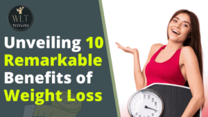 unveiling-10-remarkable-benefits-of-weight-loss