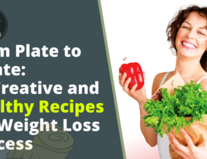 from-plate-to -palate-10-creative and-healthy-recipes for-weight-loss- success