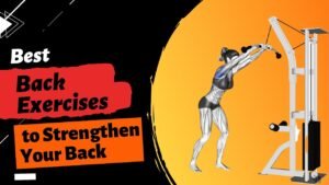 best-back-exercises-to strengthen-your-back