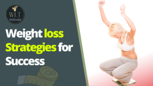 weight-loss-strategies for-success