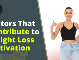 factors-that contribute-to-weight loss-motivation