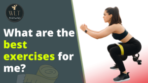 what-are-the-best-exercises-for-me