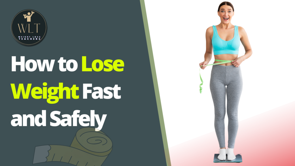 How-to-Lose-Weight- Fast-and-Safely