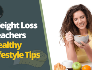 weight-loss-teachers-healthy-lifestyle-tips