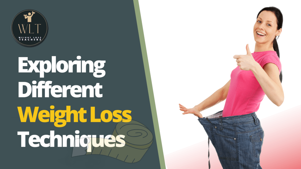 exploring-different-weight-loss-techniques
