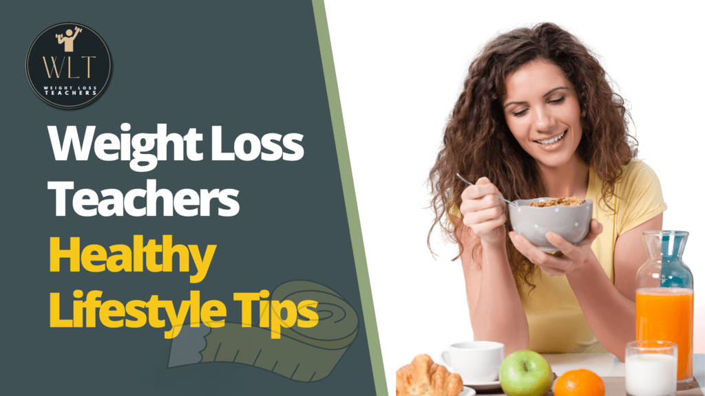 weight-loss-teachers-healthy-lifestyle-tips